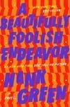 Cover for A Beautifully Foolish Endeavor (The Carls, #2)