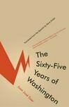 Cover for The Sixty-Five Years of Washington