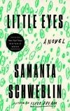 Cover for Little Eyes: A Novel