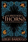 Cover for The Language of Thorns: Midnight Tales and Dangerous Magic
