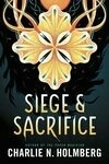 Cover for Siege and Sacrifice (Numina #3)