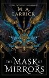 Cover for The Mask of Mirrors (Rook & Rose, #1)