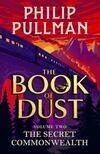 Cover for The Secret Commonwealth: The Book of Dust Volume Two