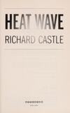Cover for Heat Wave (Nikki Heat, #1)