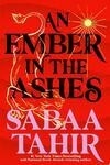 Cover for An Ember in the Ashes (An Ember in the Ashes, #1)