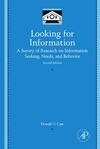 Cover for Looking for Information: A Survey of Research on Information Seeking, Needs, and Behavior (Library and Information Science)