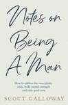 Cover for Notes on Being a Man