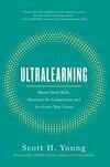 Cover for Ultralearning: Master Hard Skills, Outsmart the Competition, and Accelerate Your Career