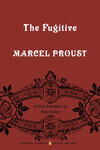 Cover for The Fugitive: In Search of Lost Time, Volume 6