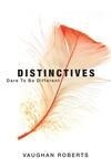 Cover for Distinctives: Daring to Be Different in an Indifferent World