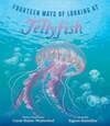 Cover for Fourteen Ways of Looking at Jellyfish