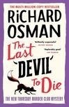 Cover for The Last Devil to Die (Thursday Murder Club, #4)