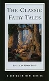 Cover for The Classic Fairy Tales (Norton Critical Editions)