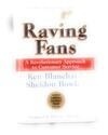 Cover for Raving Fans: A Revolutionary Approach to Customer Service