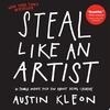 Cover for Steal Like an Artist: 10 Things Nobody Told You About Being Creative