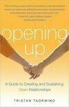 Cover for Opening Up: A Guide to Creating and Sustaining Open Relationships