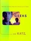 Cover for Geeks: How Two Lost Boys Rode the Internet out of Idaho