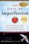 Cover for The Gifts of Imperfection: Let Go of Who You Think You're Supposed to Be and Embrace Who You Are