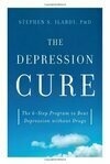 Cover for The Depression Cure: The 6-Step Program to Beat Depression without Drugs