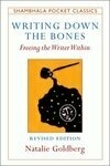 Cover for Writing Down the Bones: Freeing the Writer Within