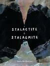 Cover for Stalactite & Stalagmite A Big Tale from a Little Cave