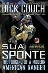 Cover for Sua Sponte: The Forging of a Modern American Ranger
