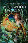 Cover for Wildwood Dancing (Wildwood, #1)