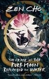 Cover for The Order of the Pure Moon Reflected in Water