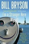Cover for I'm a Stranger Here Myself: Notes on Returning to America After Twenty Years Away