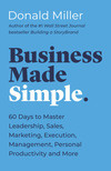 Cover for Business Made Simple: 60 Days to Master Leadership, Sales, Marketing, Execution, Management, Personal Productivity and More (Made Simple Series)
