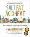 Cover for Salt, Fat, Acid, Heat: Mastering the Elements of Good Cooking