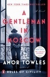 Cover for A Gentleman in Moscow: A Novel