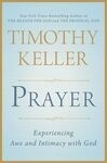 Cover for Prayer: Experiencing Awe and Intimacy with God
