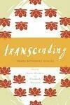 Cover for Transcending: Trans Buddhist Voices