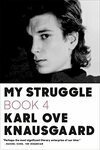 Cover for My Struggle: Book 4 (Min kamp #4)