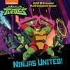 Cover for Ninjas United! (Rise of the Teenage Mutant Ninja Turtles)