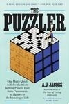 Cover for The Puzzler: One Man's Quest to Solve the Most Baffling Puzzles Ever, from Crosswords to Jigsaws to the Meaning of Life
