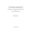 Cover for Playwriting Seminars 2.0: A Handbook on the Art and Craft of Dramatic Writing with an Introduction to Screenwriting