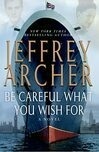 Cover for Be Careful What You Wish For (The Clifton Chronicles, #4)