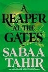 Cover for A Reaper at the Gates (An Ember in the Ashes, #3)