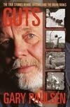 Cover for Guts: The True Stories Behind Hatchet and the Brian Books