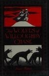 Cover for The Wolves of Willoughby Chase (The Wolves Chronicles, #1)