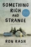 Cover for Something Rich and Strange: Selected Stories