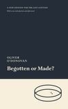 Cover for Begotten Or Made?