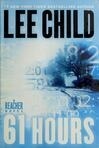 Cover for 61 Hours (Jack Reacher, #14)