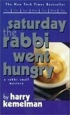 Cover for Saturday the Rabbi Went Hungry