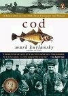 Cover for Cod: A Biography of the Fish that Changed the World