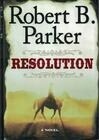Cover for Resolution (Virgil Cole & Everett Hitch, #2)