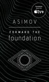 Cover for Forward the Foundation (Foundation: Prequel #2)