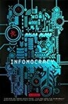 Cover for Infomocracy (The Centenal Cycle, #1)